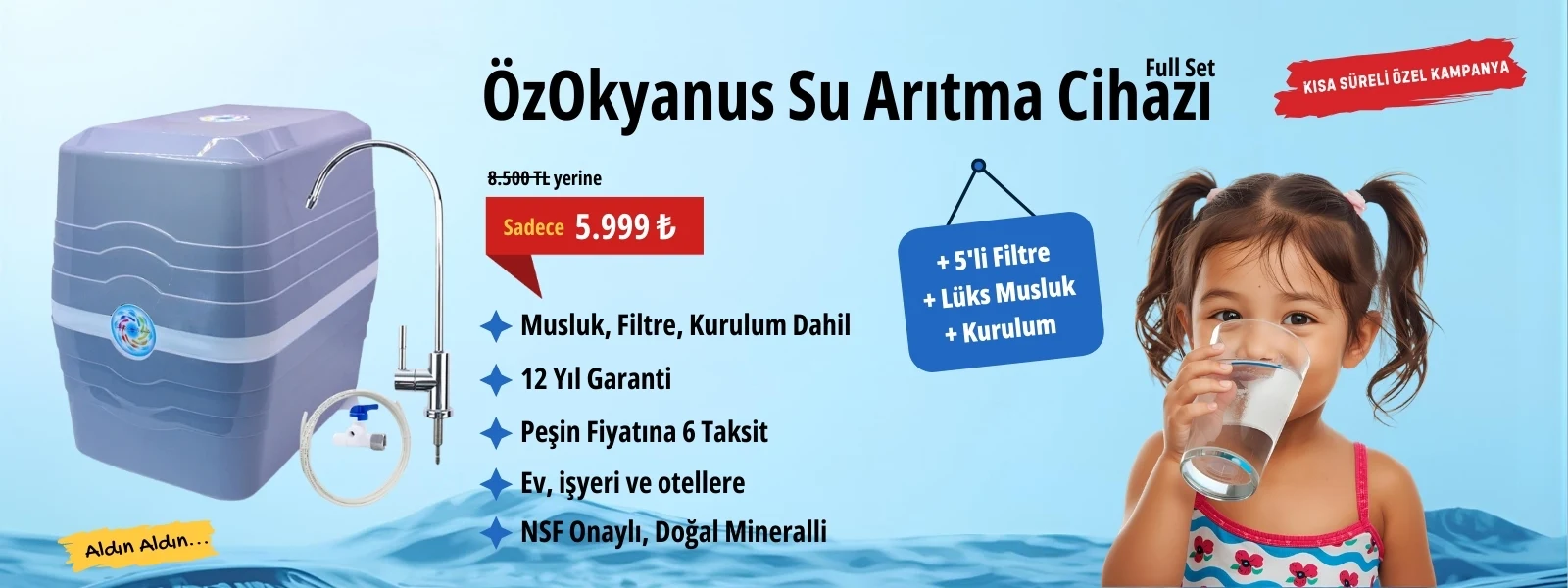 ÖzOkyanus Su Arıtma Cihazı Kampanyası